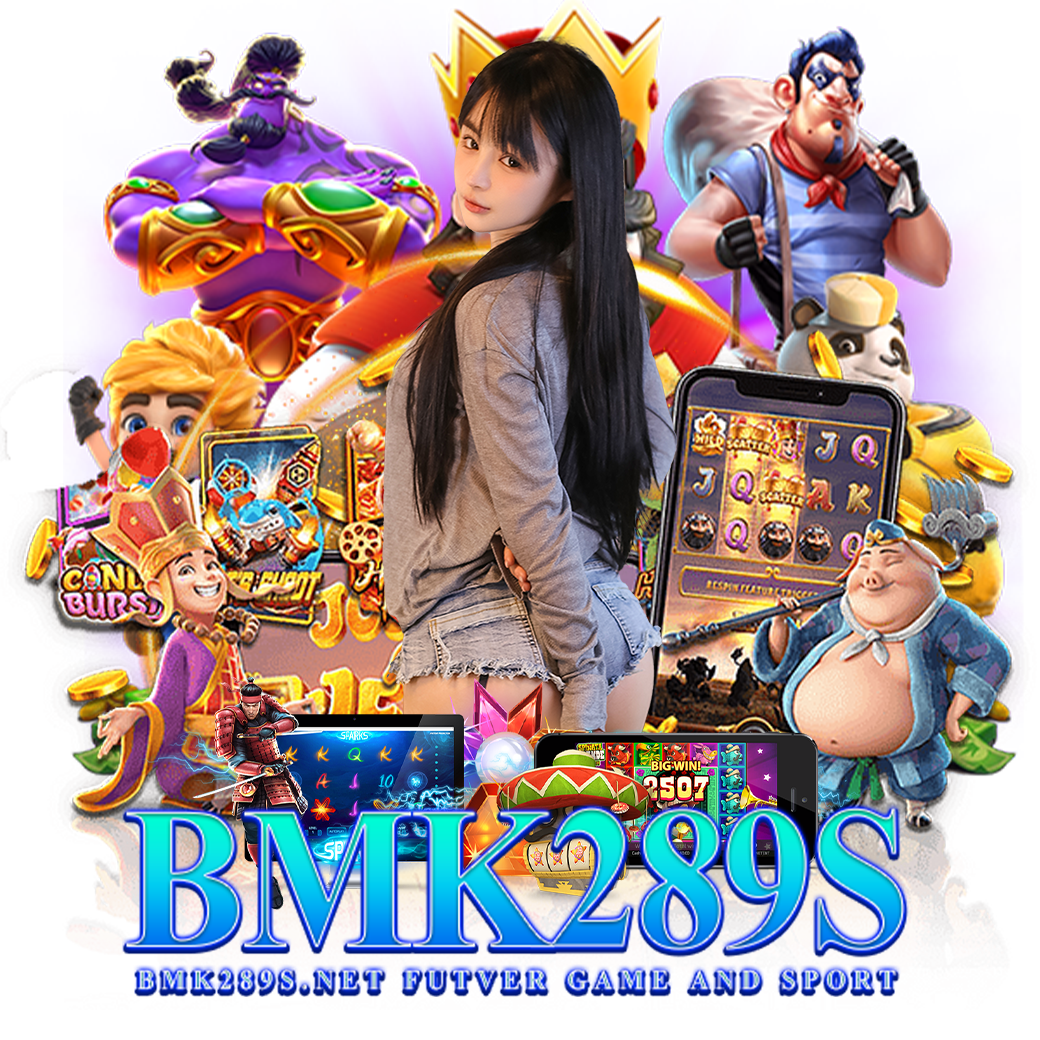 bmk289 สล็อต